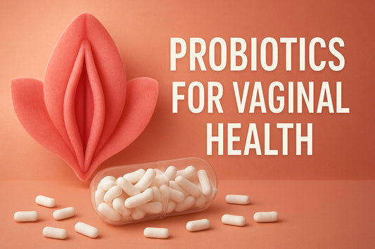 Probiotics for Vaginal Health Guide: Benefits and Tips 2025