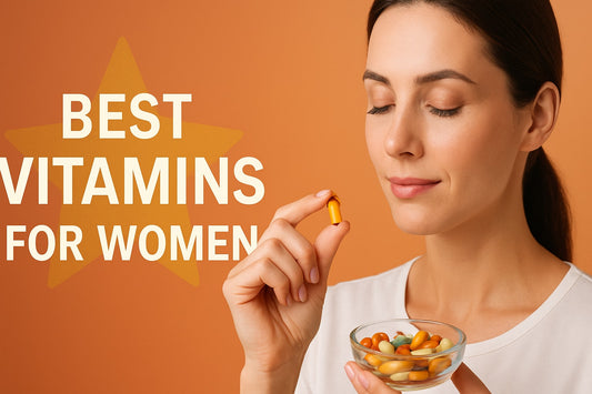 Top 7 Best Vitamins for Women to Boost Health in 2025